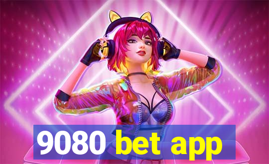 9080 bet app